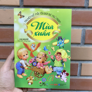 Truyện kể cho bé trước khi ngủ - Mùa Xuân